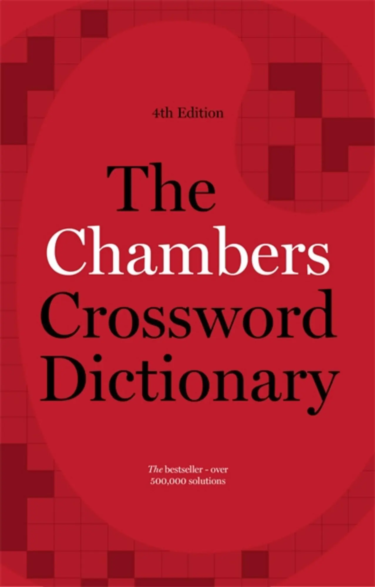 Cover: 9781473608405 | The Chambers Crossword Dictionary | Chambers (Ed | Buch | Gebunden