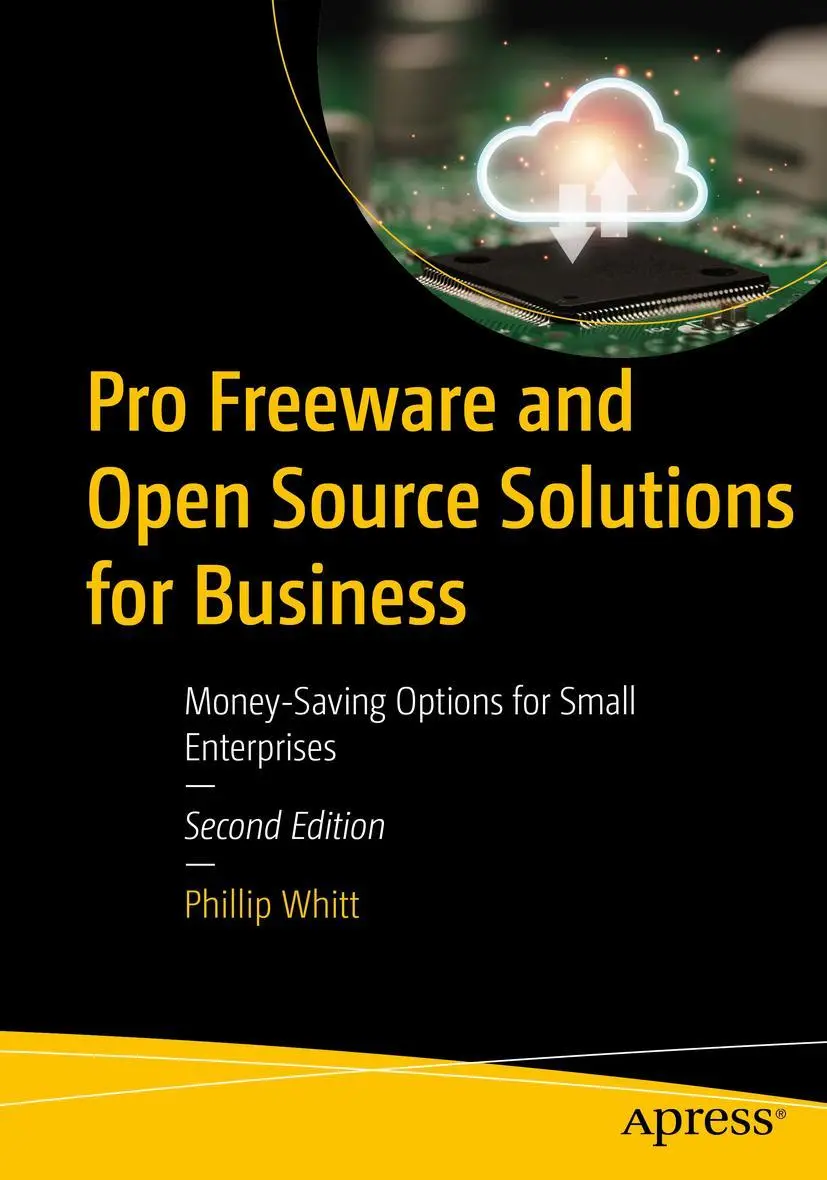 Cover: 9781484288405 | Pro Freeware and Open Source Solutions for Business | Phillip Whitt