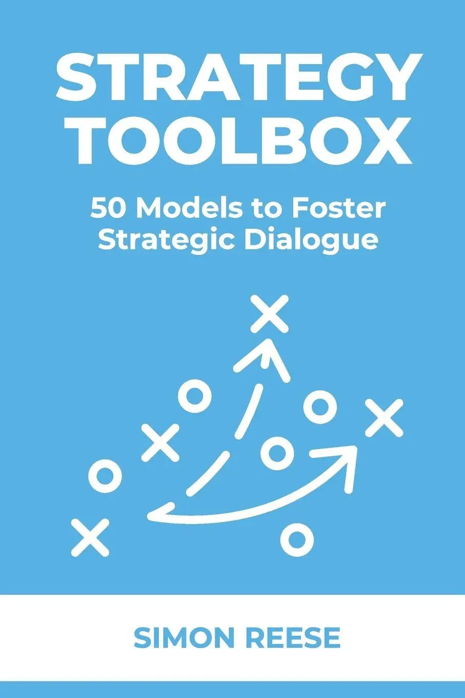 Cover: 9781637428405 | Strategy Toolbox | 50 Models to Foster Strategic Dialogue | Reese