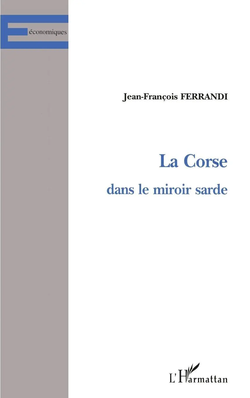 Cover: 9782738478405 | LA CORSE DANS LE MIROIR SARDE | Jean-François Ferrandi | Taschenbuch