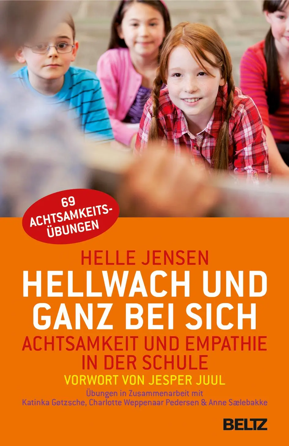 Cover: 9783407858405 | Hellwach und ganz bei sich | Achtsamkeit und Empathie in der Schule