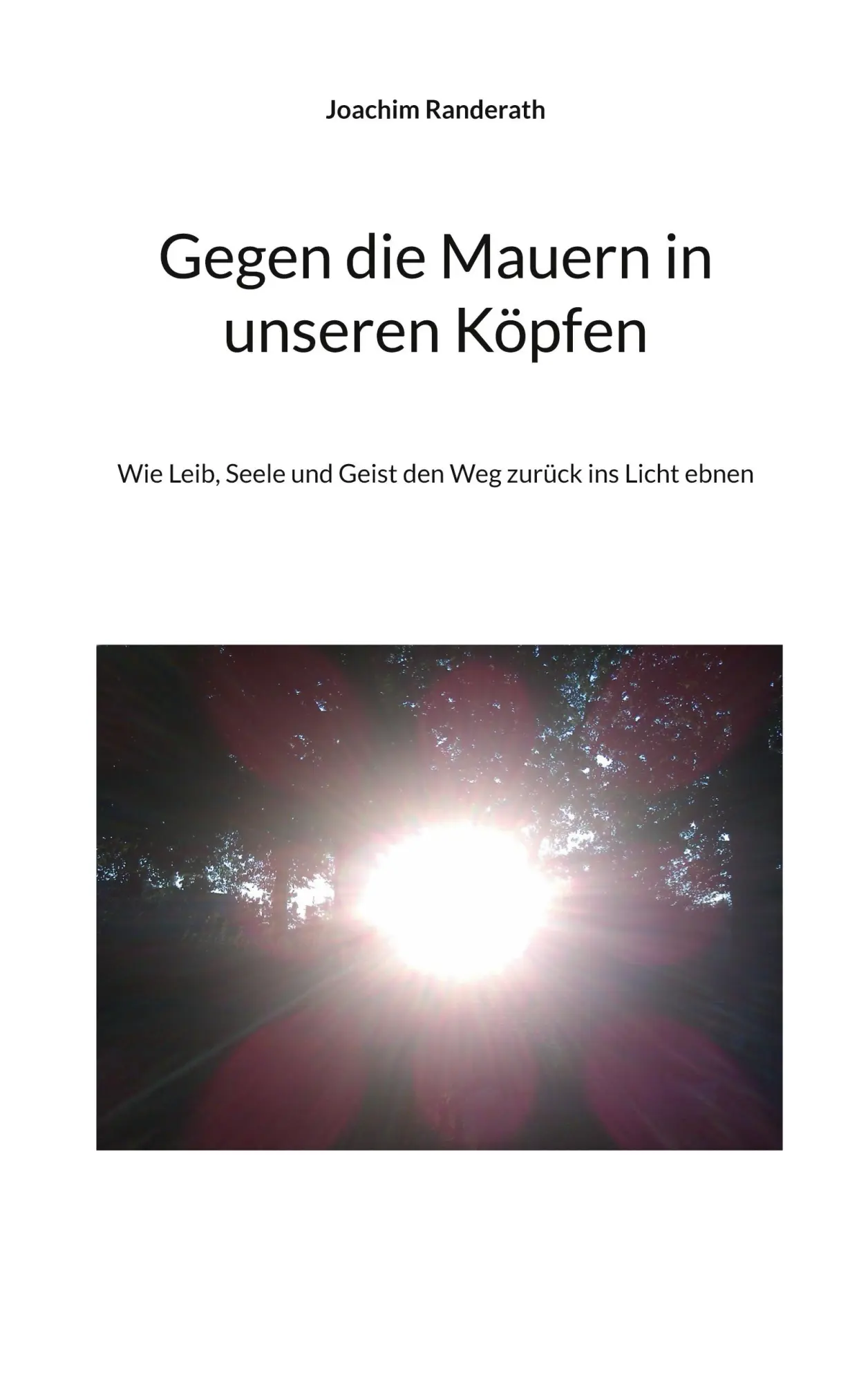 Cover: 9783695718405 | Gegen die Mauern in unseren Köpfen | Joachim Randerath | Taschenbuch