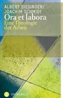 Cover: 9783786728405 | Ora et labora | Eine Theologie der Arbeit | Albert Biesinger | Buch