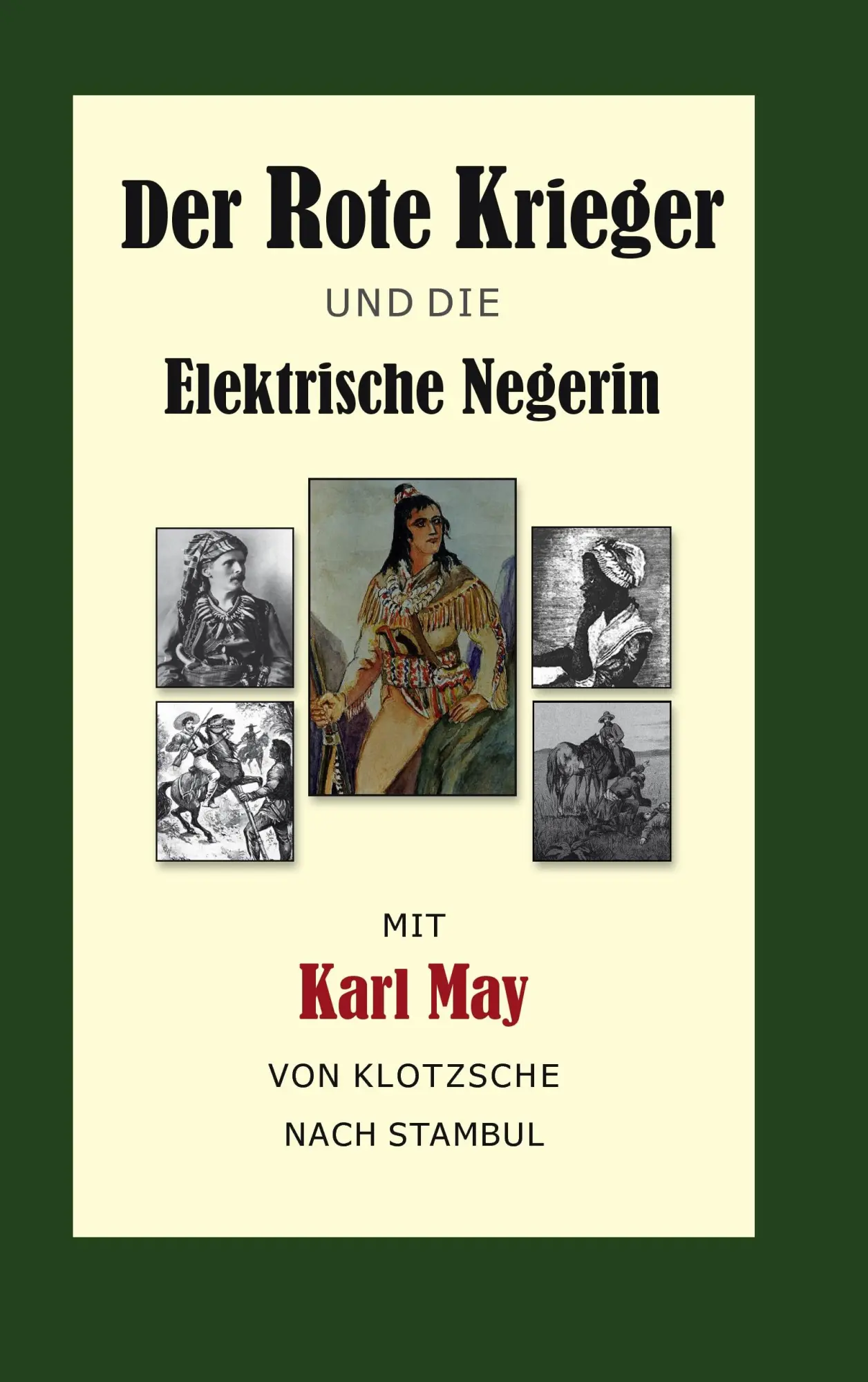 Cover: 9783839118405 | Der Rote Krieger oder Die Elektrische Negerin | Arnd Bentlin | Buch
