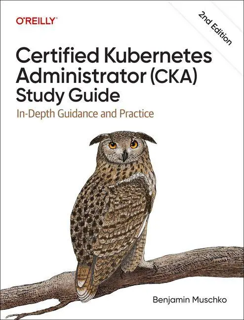 Cover: 9798341608405 | Certified Kubernetes Administrator (CKA) Study Guide | Muschko | Buch