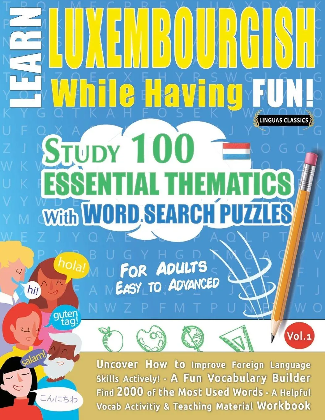 Cover: 9798349008405 | LEARN LUXEMBOURGISH WHILE HAVING FUN! - FOR ADULTS | Linguas Classics