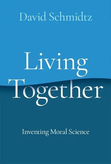 Cover: 9780197658505 | Living Together | Inventing Moral Science | David Schmidtz | Buch