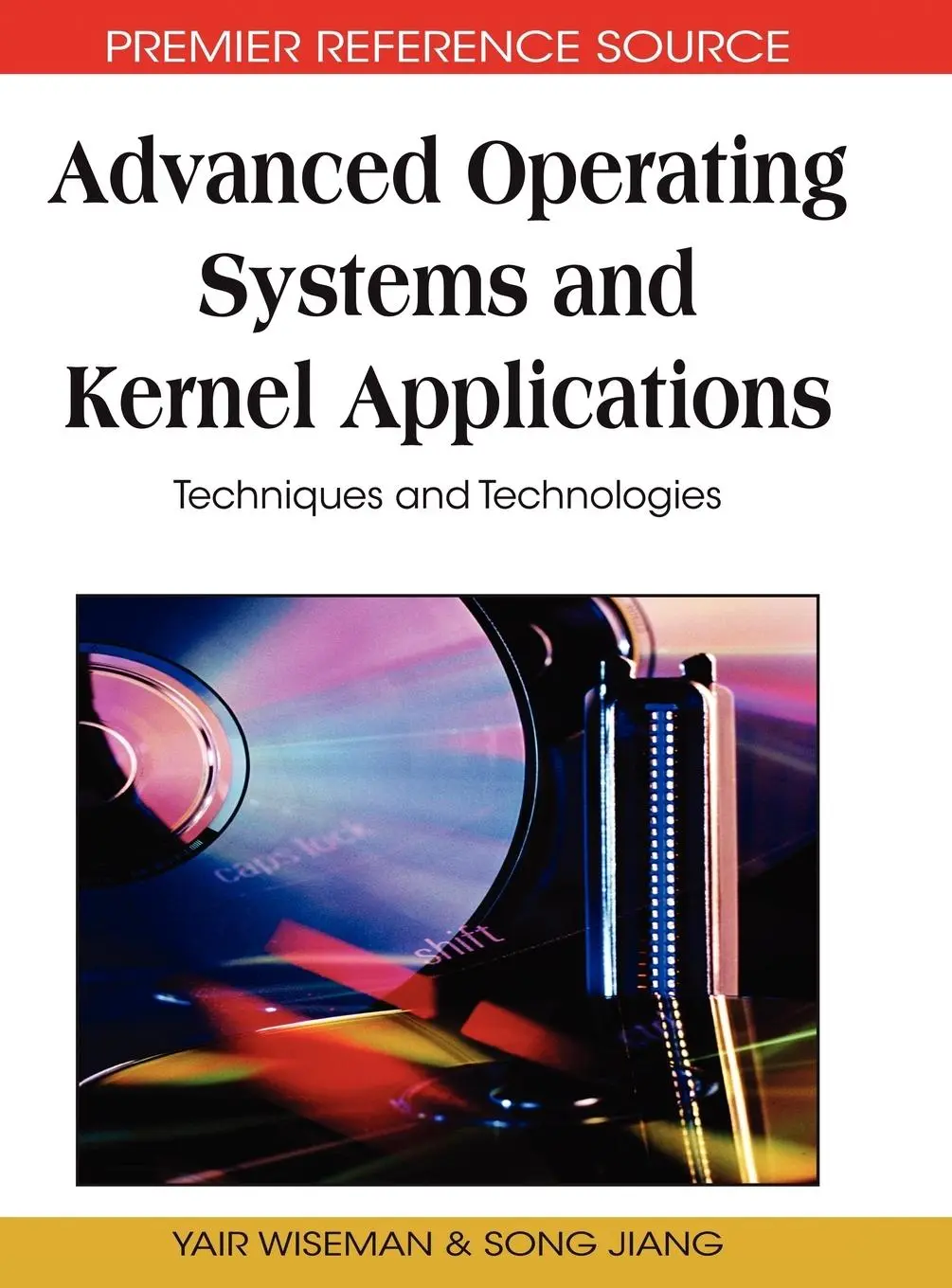 Cover: 9781605668505 | Advanced Operating Systems and Kernel Applications | Wiseman (u. a.)