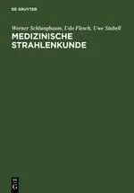 Cover: 9783110128505 | Medizinische Strahlenkunde | Werner Schlungbaum (u. a.) | Buch | XVI