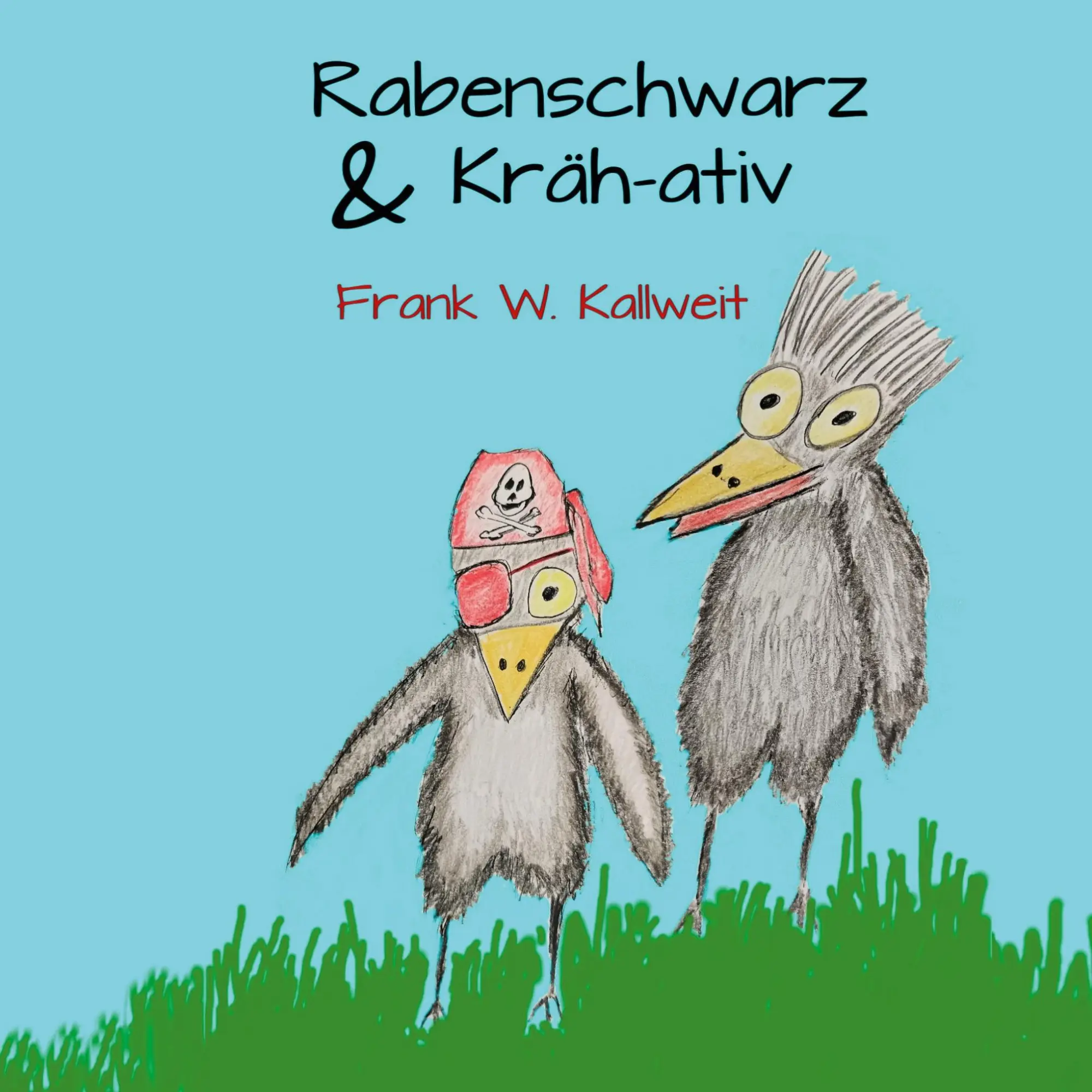 Cover: 9783756258505 | Rabenschwarz und Krähativ | Wortwitz | Frank W. Kallweit | Taschenbuch