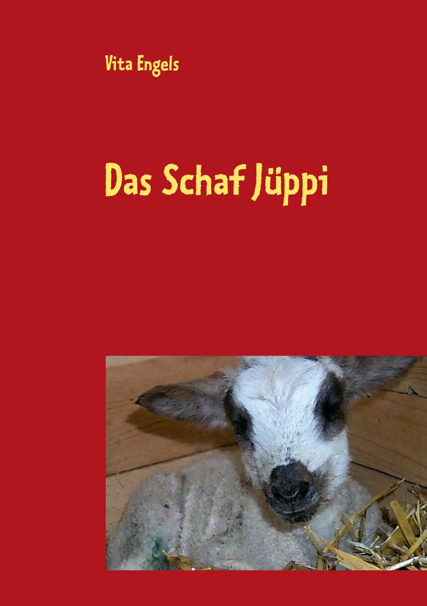 Cover: 9783848258505 | Das Schaf Jüppi | Autobiografie eines Schafes | Vita Engels | Buch
