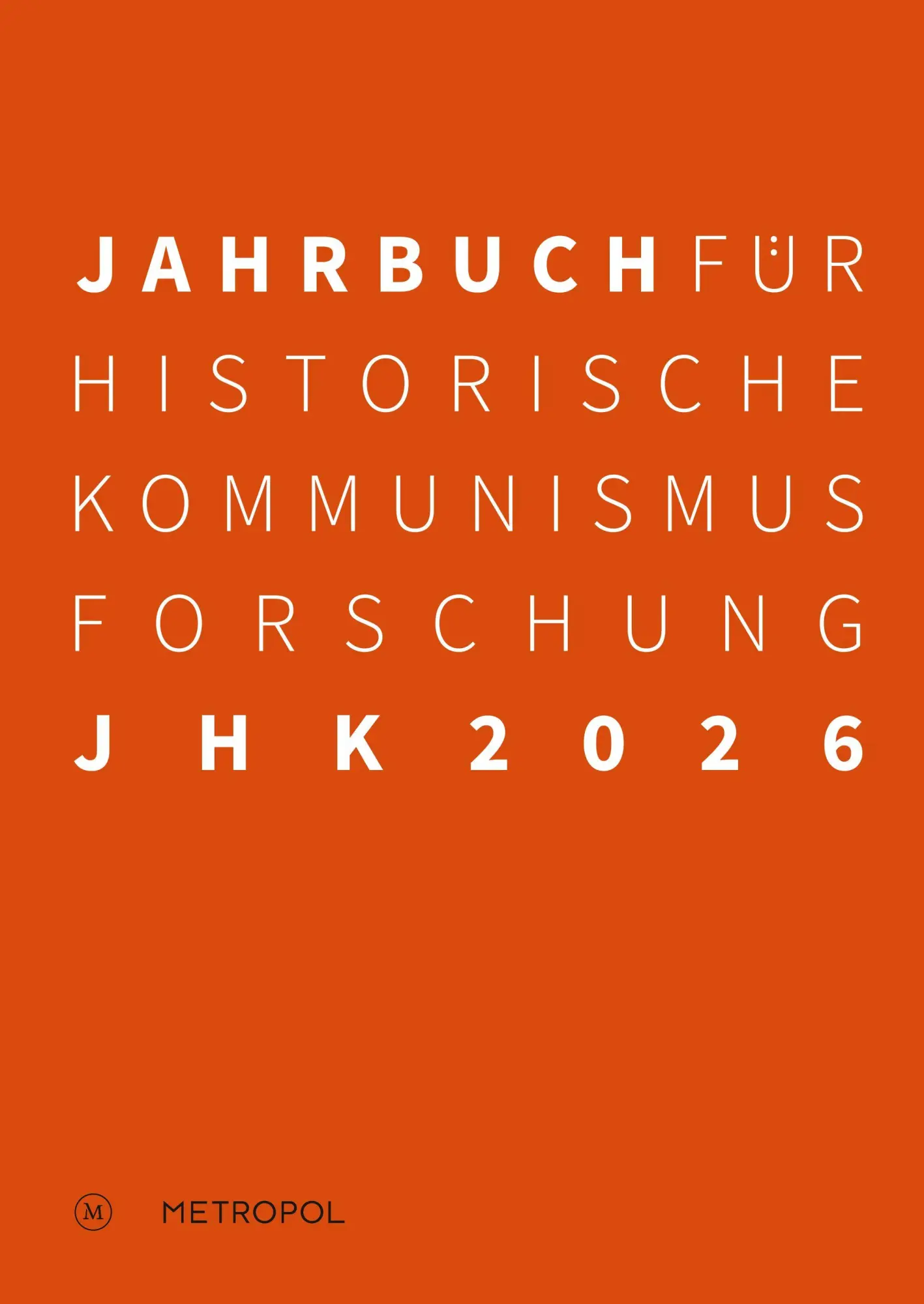Cover: 9783863318505 | Jahrbuch für Historische Kommunismusforschung 2026 | Mählert (u. a.)