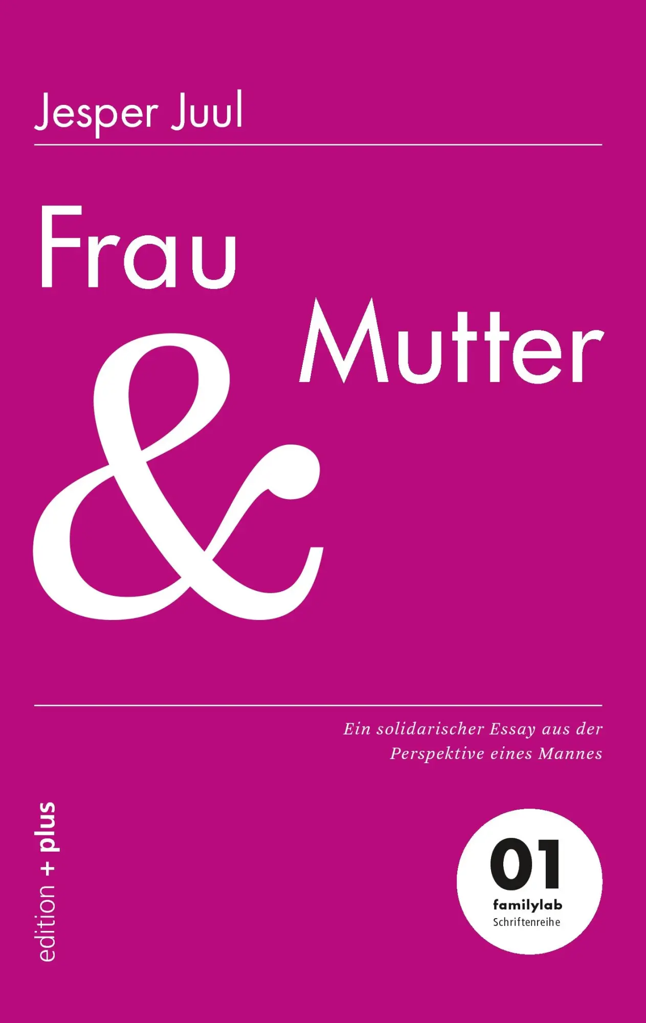 Cover: 9783935758505 | Frau und Mutter | Jesper Juul | Taschenbuch | 56 S. | Deutsch | 2014