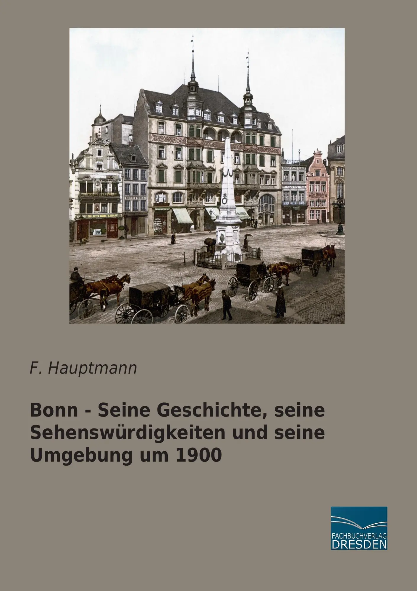 Cover: 9783956928505 | Bonn - Seine Geschichte, seine Sehenswürdigkeiten und seine...
