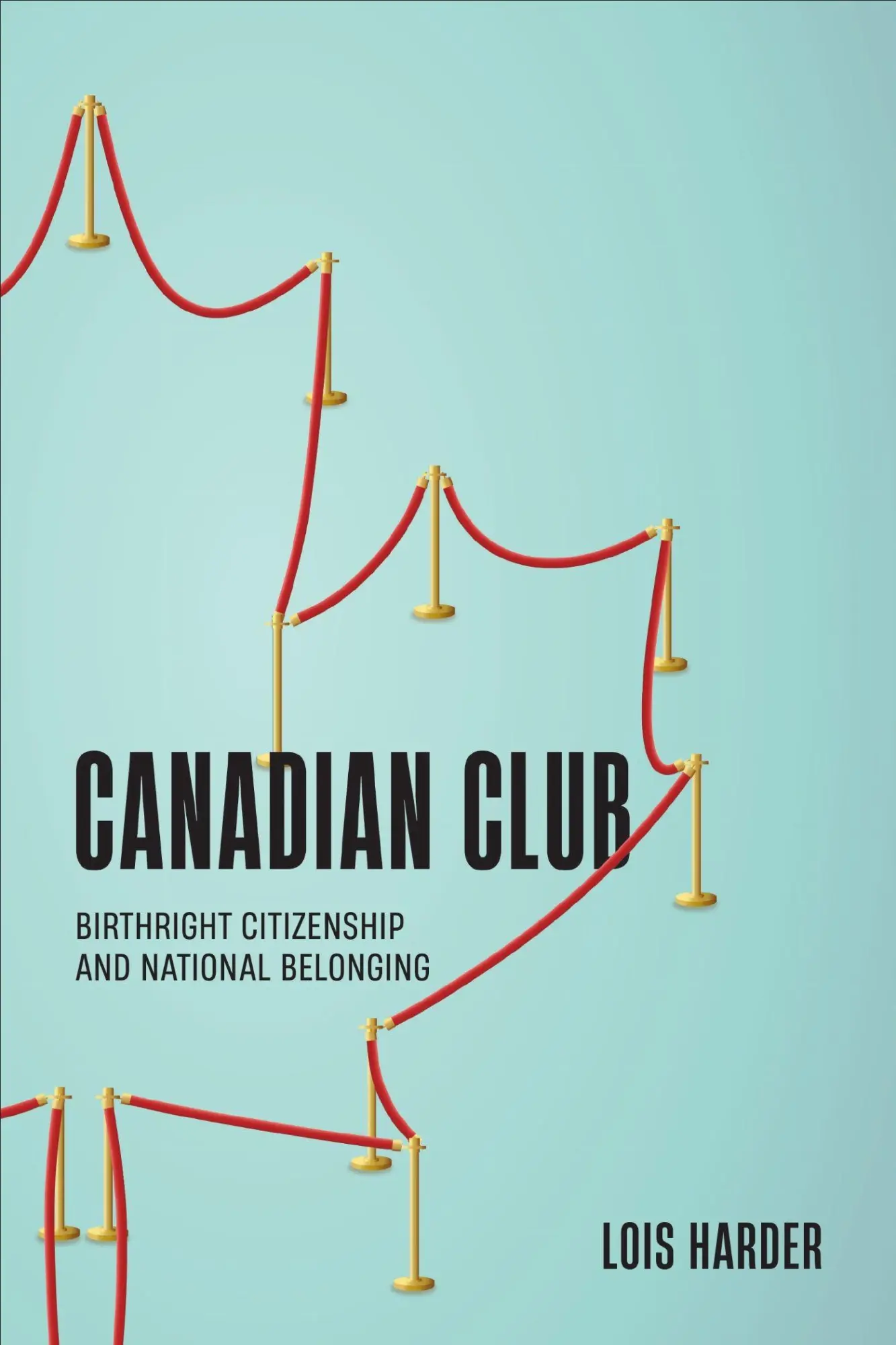 Cover: 9781487548605 | Canadian Club | Birthright Citizenship and National Belonging | Harder