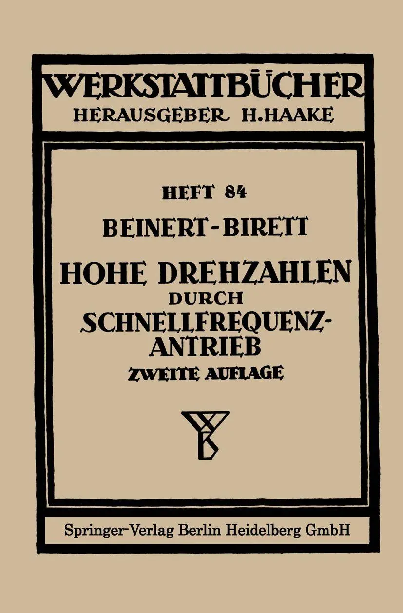 Hohe Drehzahlen durch Schnellfrequenz-Antrieb (Werkstattbücher, 84, Band 84)