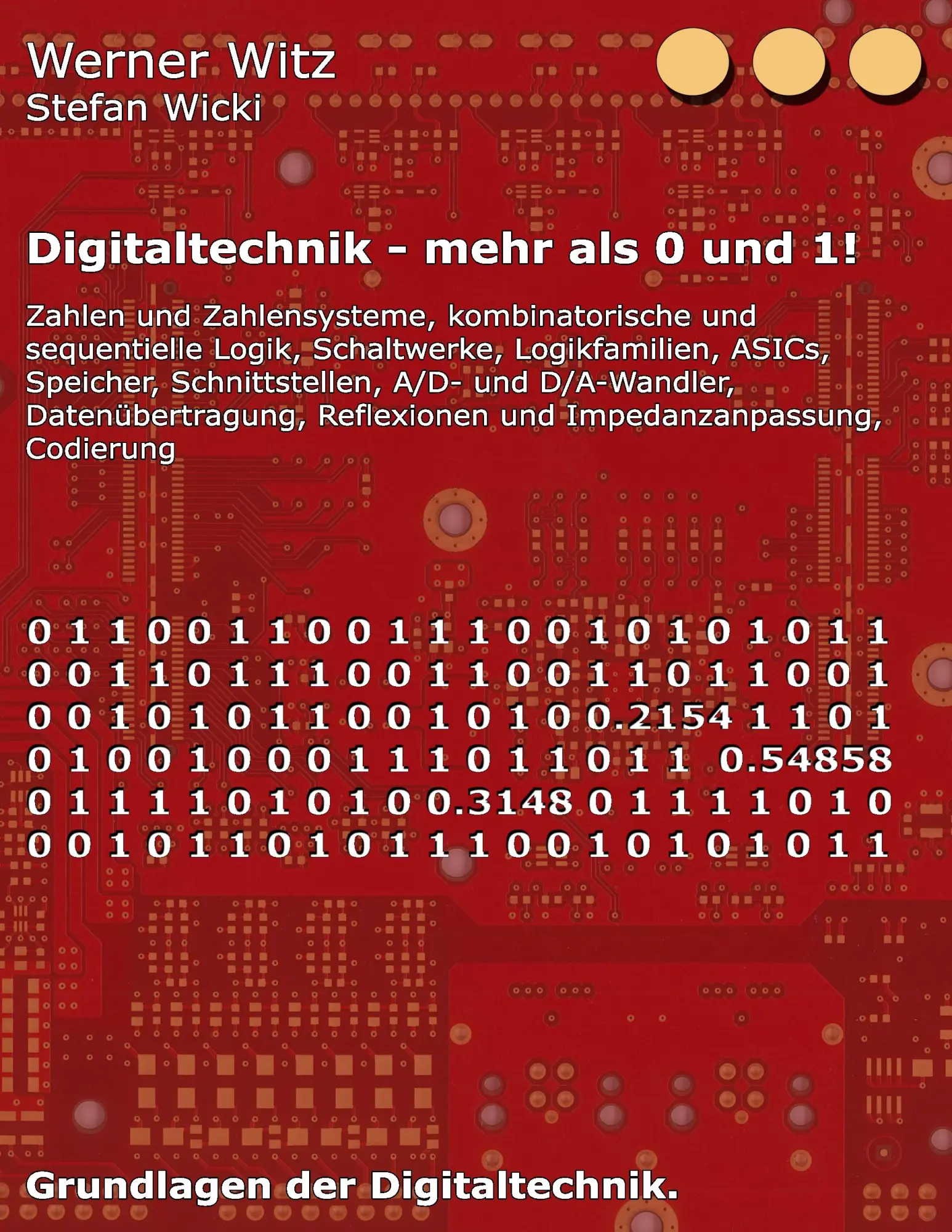 Cover: 9783744818605 | Digitaltechnik - mehr als 0 und 1! | Grundlagen der Digitaltechnik.