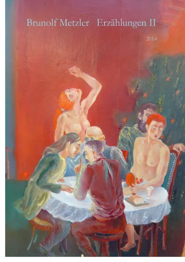 Cover: 9783844288605 | ErzählungenII | 2014 | Brunolf Metzler | Taschenbuch | 436 S. | 2014