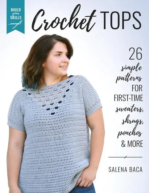 Cover: 9780811738705 | Build Your Skills Crochet Tops: 26 Simple Patterns for First-Time...