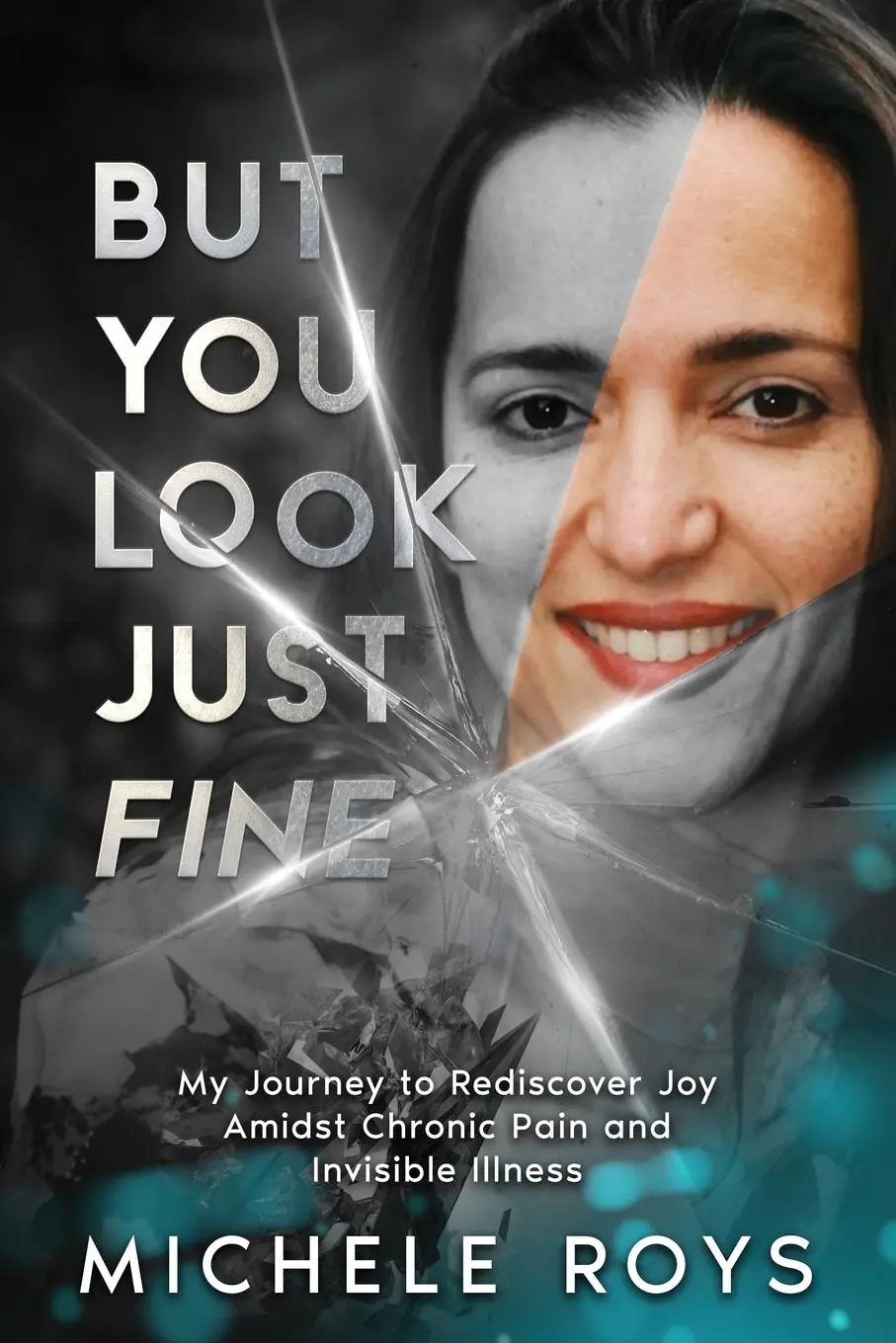 Cover: 9781068388705 | But You Look Just Fine | Michele Roys | Taschenbuch | Englisch | 2025