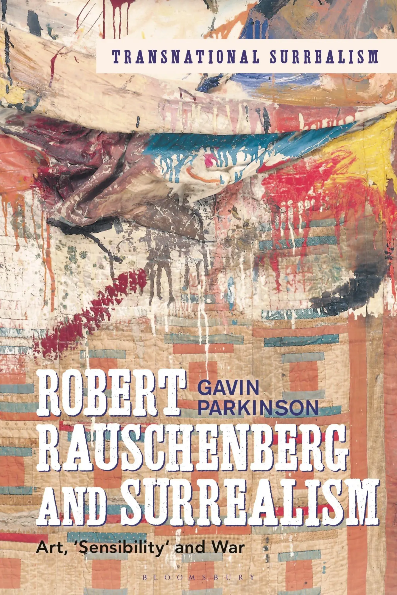 Cover: 9781501388705 | Robert Rauschenberg and Surrealism | Art, 'Sensibility' and War | Buch