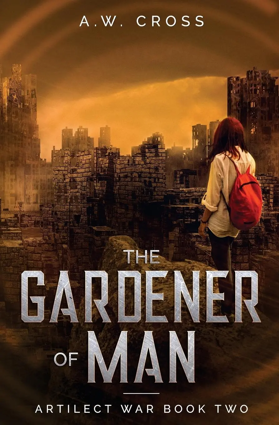 Cover: 9781775178705 | The Gardener of Man | Artilect War Book Two | A. W. Cross | Buch