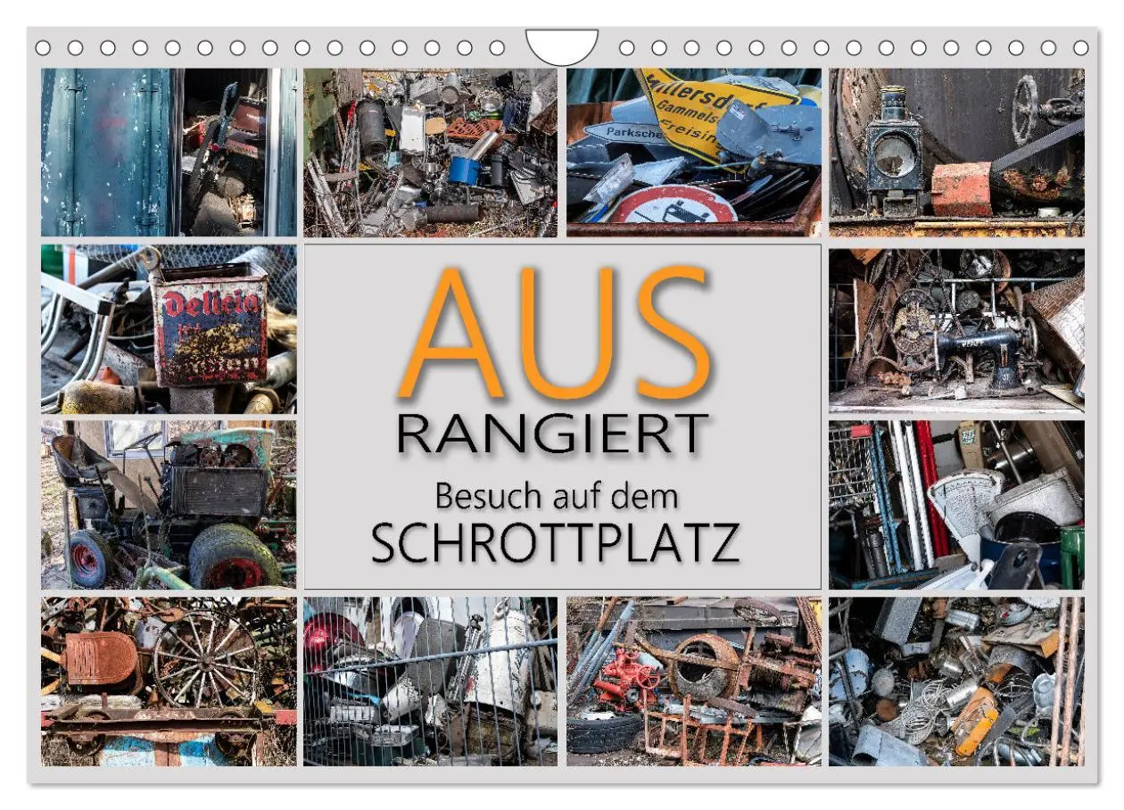 Cover: 9783457638705 | Ausrangiert Besuch auf dem Schrottplatz (Wandkalender 2026 DIN A4...