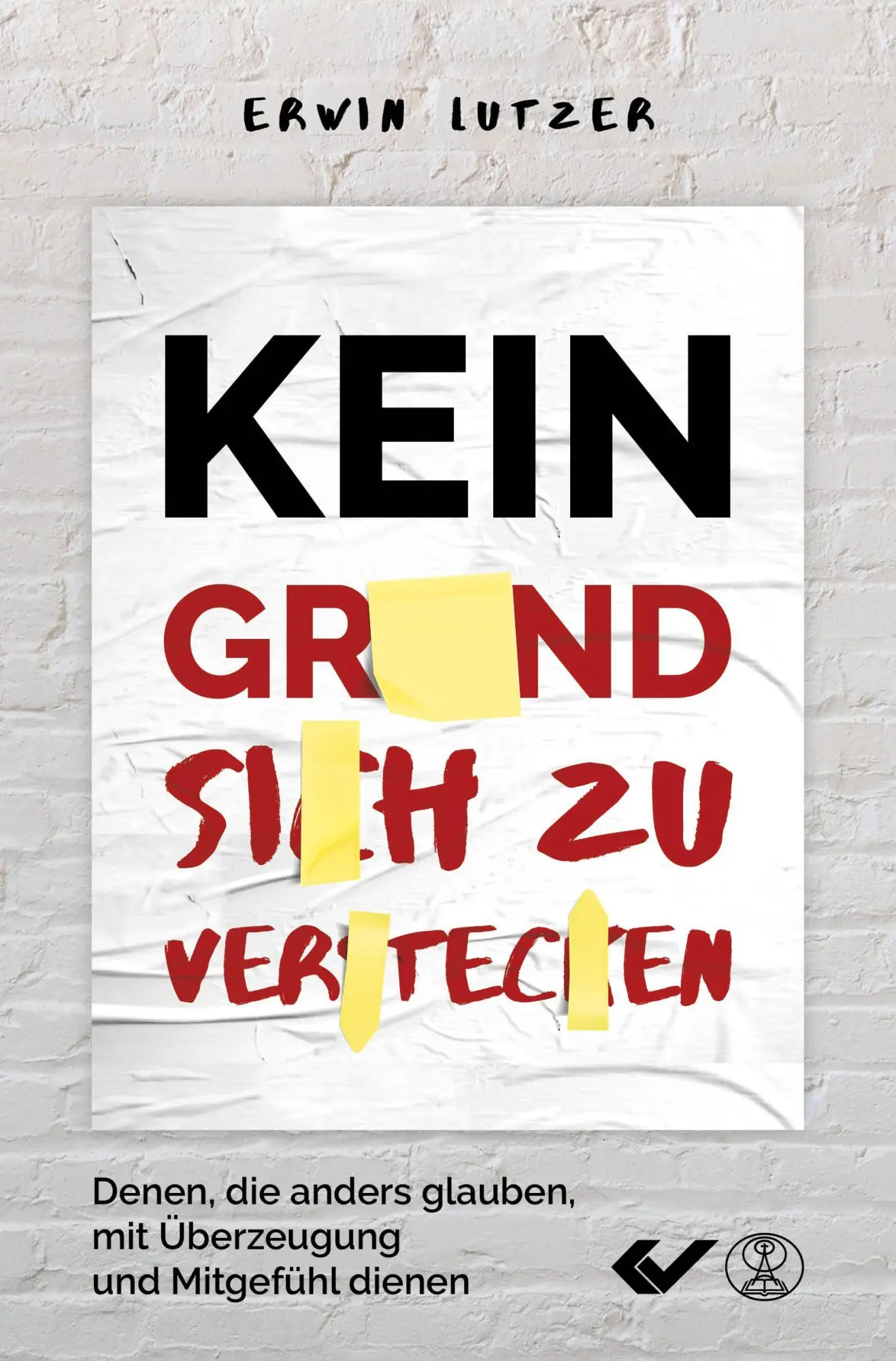 Cover: 9783863538705 | Kein Grund, sich zu verstecken | Erwin Lutzer | Taschenbuch | 352 S.
