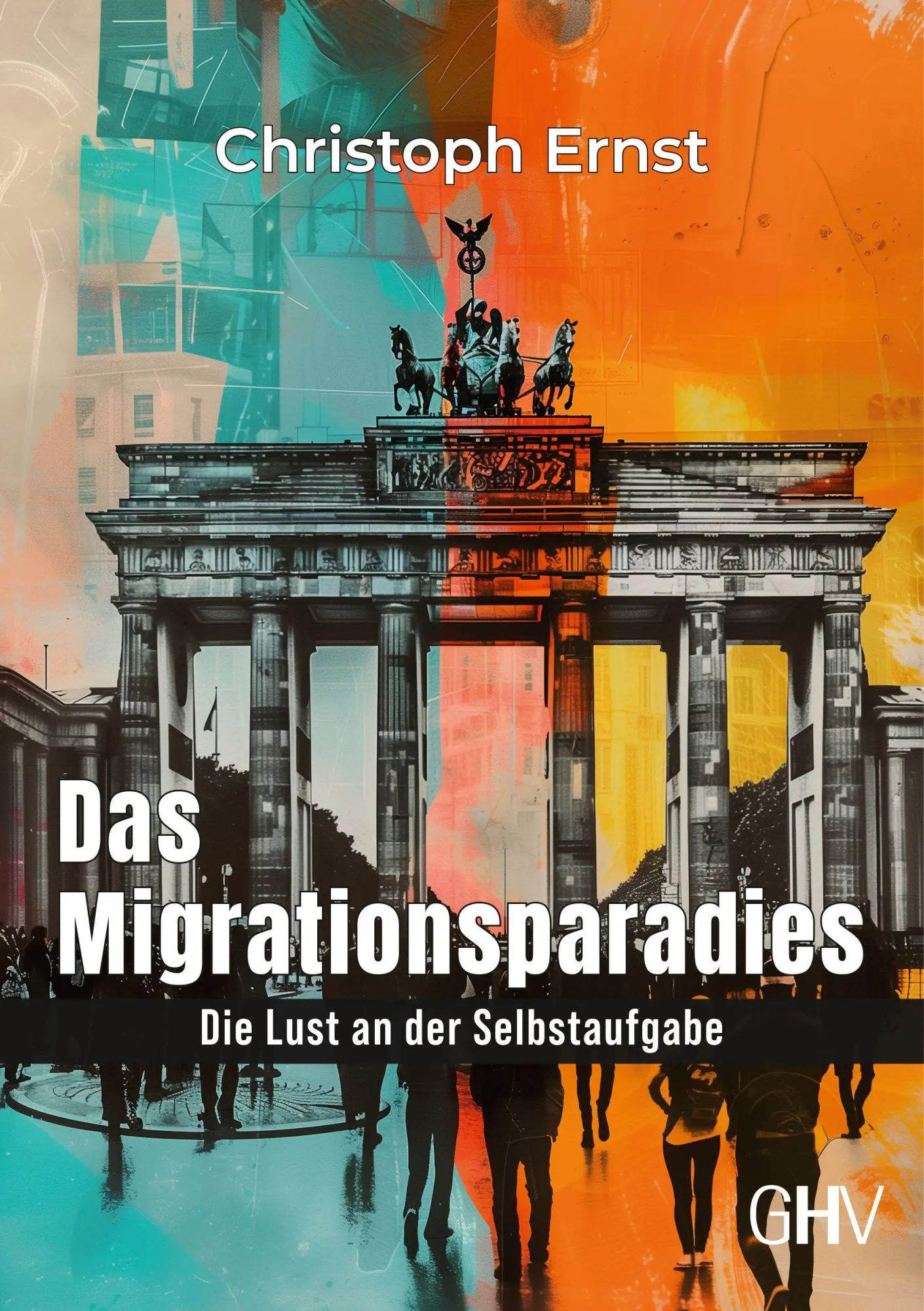 Cover: 9783873368705 | Das Migrationsparadies | Die Lust an der Selbstaufgabe | Ernst | Buch