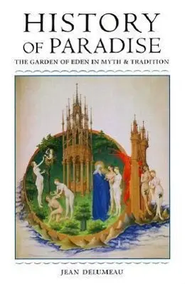 Cover: 9780252068805 | History of Paradise | THE GARDEN OF EDEN IN MYTH AND TRADITION | Buch