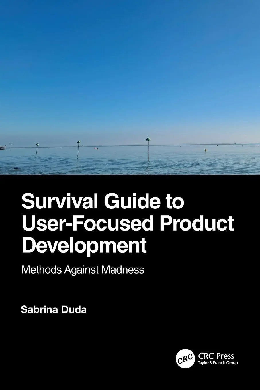 Survival Guide to User-Focused Product Development