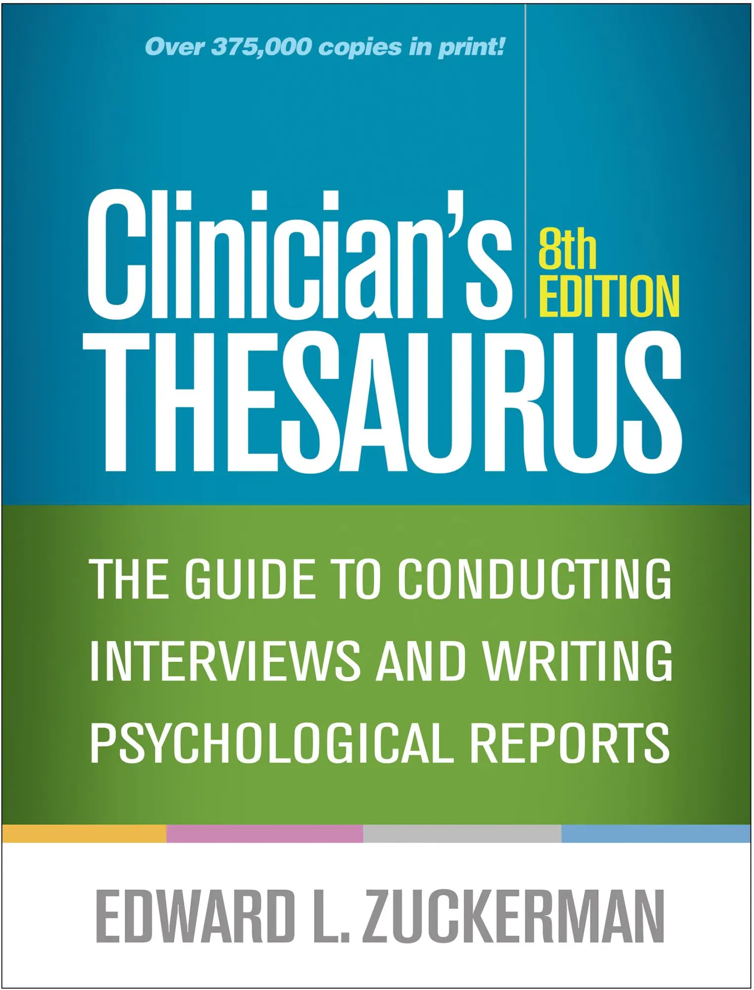 Cover: 9781462538805 | Clinician's Thesaurus, Eighth Edition | Edward L. Zuckerman | Buch