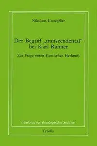 Cover: 9783702218805 | Der Begriff 'transzendental' bei Karl Rahner | Nikolaus Knoepffler