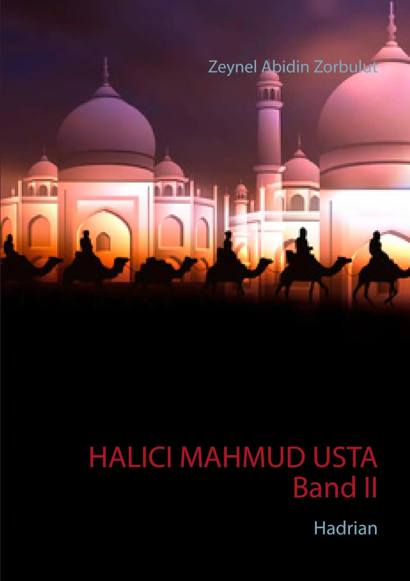 Halici Mahmud Usta Band II: Hadrian (Halici Mahmud Usta II)