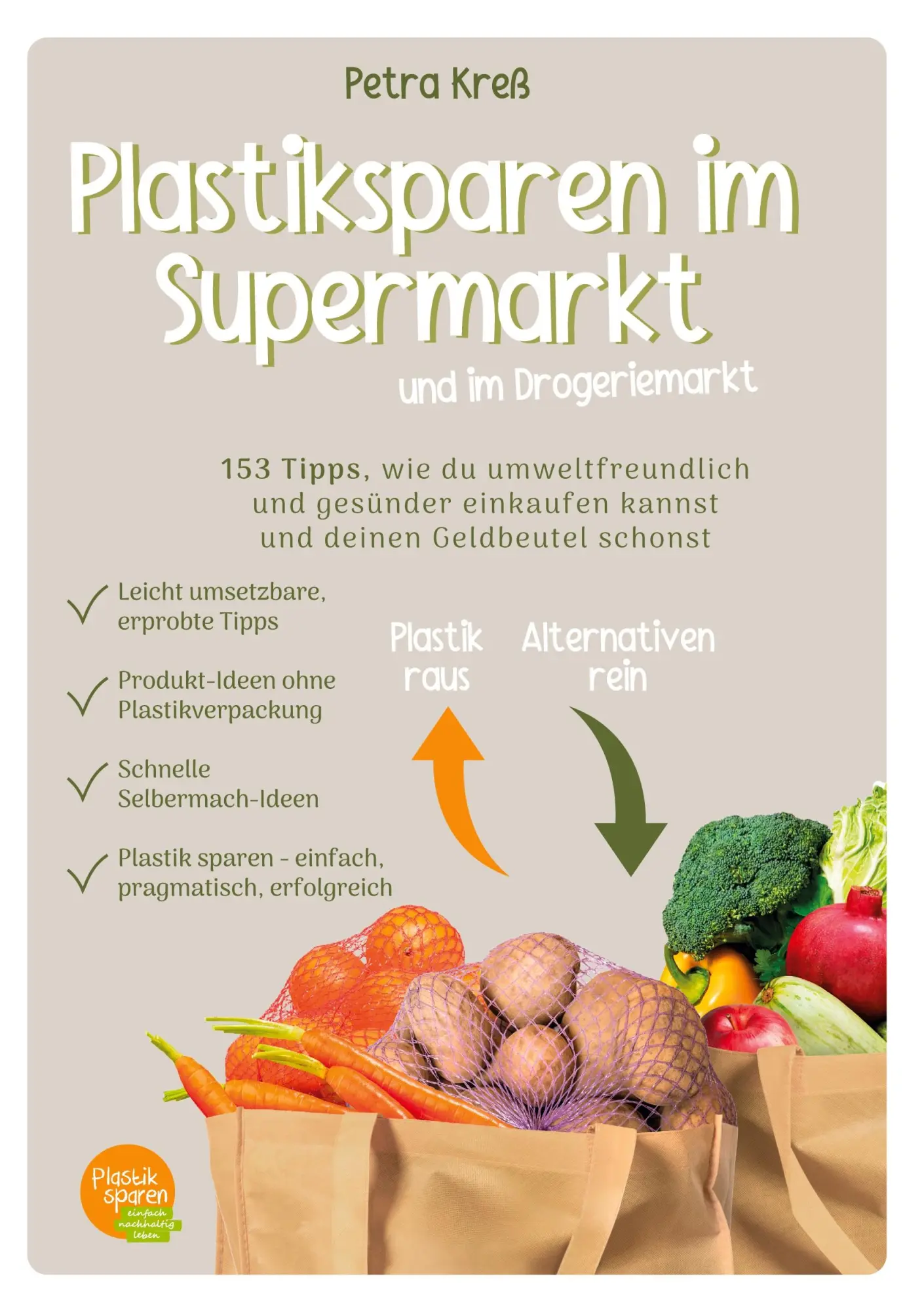 Cover: 9783759748805 | Plastiksparen im Supermarkt | und im Drogeriemarkt | Petra Kreß | Buch