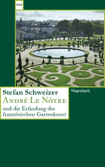 Cover: 9783803128805 | André Le Nôtre und die Erfindung der französischen Gartenkunst | Buch