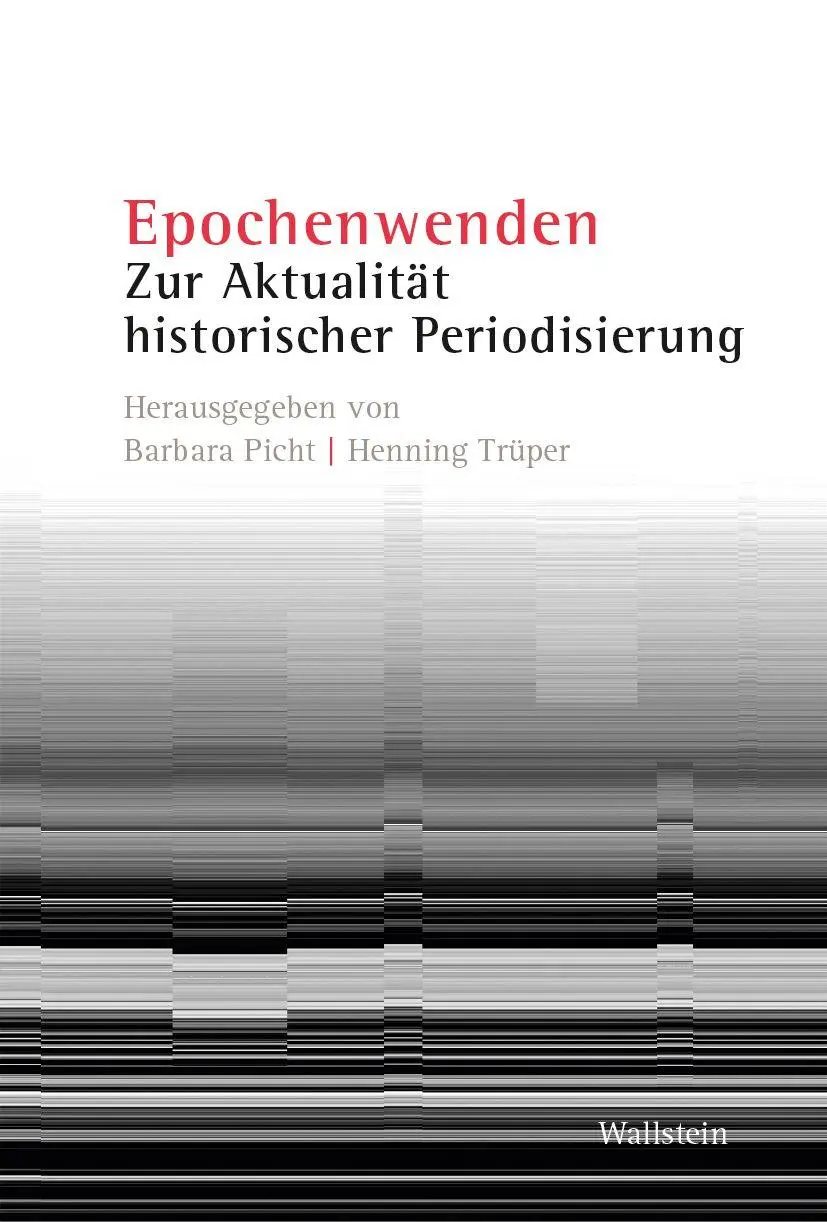 Cover: 9783835358805 | Epochenwenden | Zur Aktualität historischer Periodisierung | Buch
