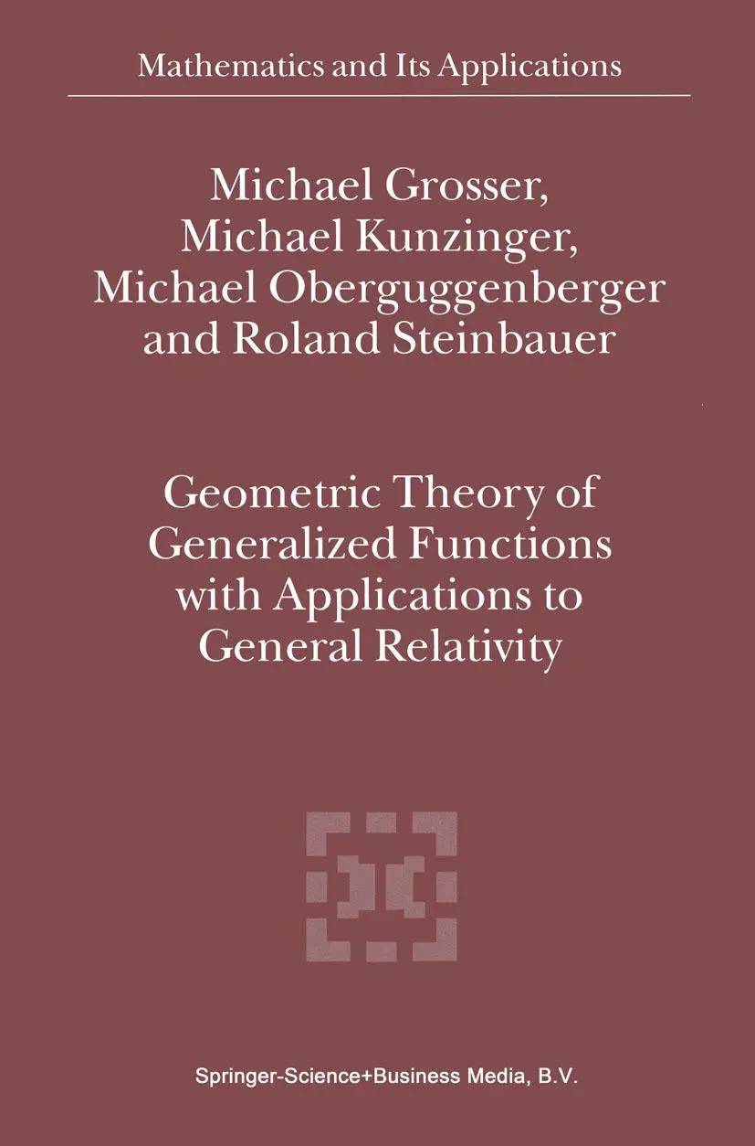 Cover: 9789048158805 | Geometric Theory of Generalized Functions with Applications to...