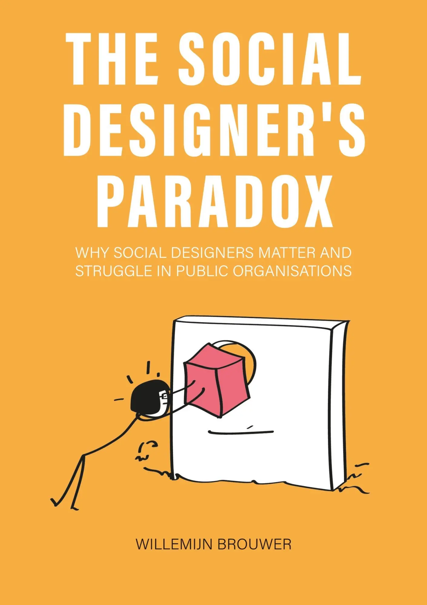 Cover: 9789063698805 | The Social Designer's Paradox | Willemijn Brouwer | Taschenbuch | 2026