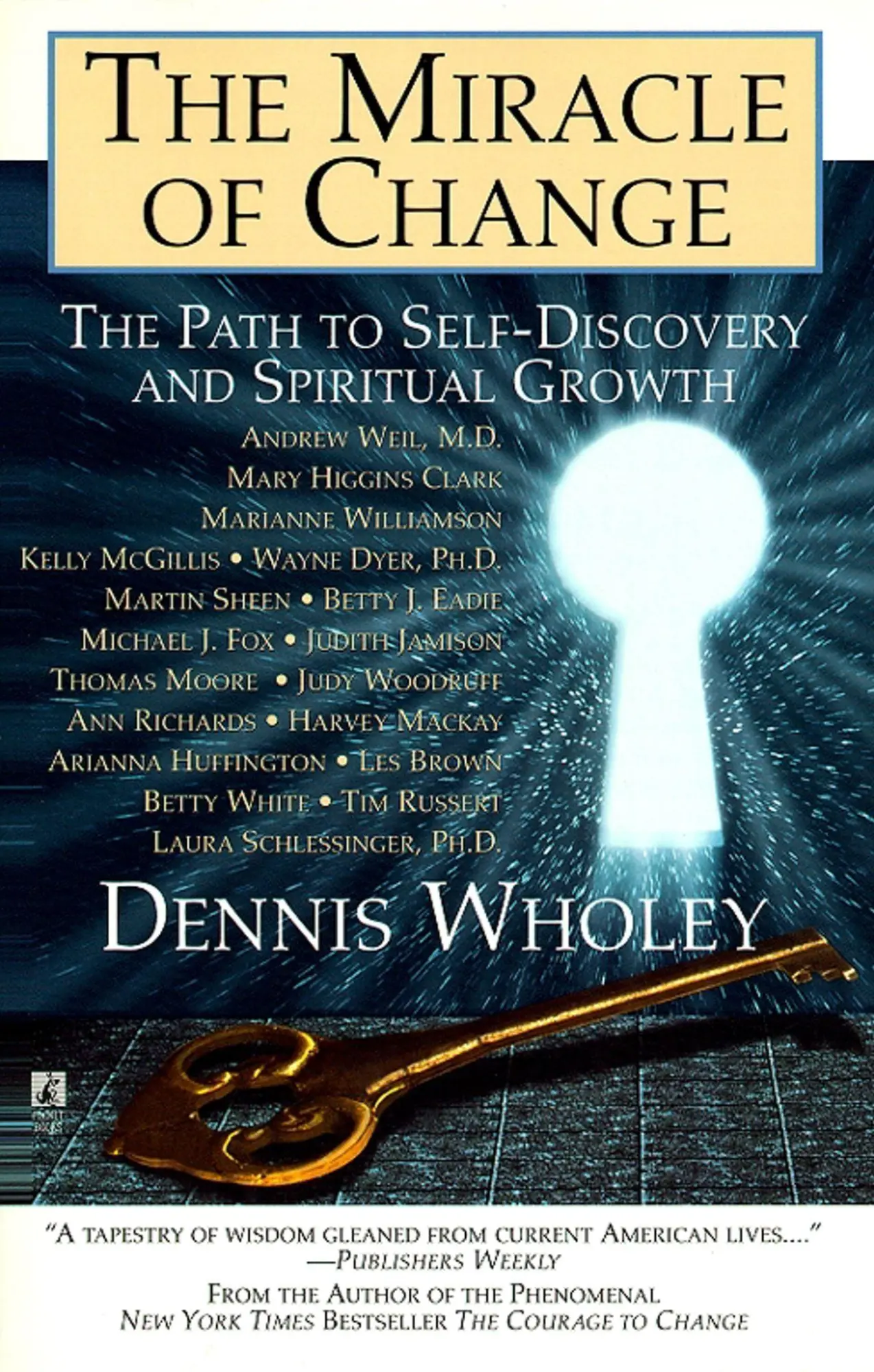 Cover: 9780671518905 | The Miracle of Change | Dennis Wholey | Taschenbuch | No Series | 1998