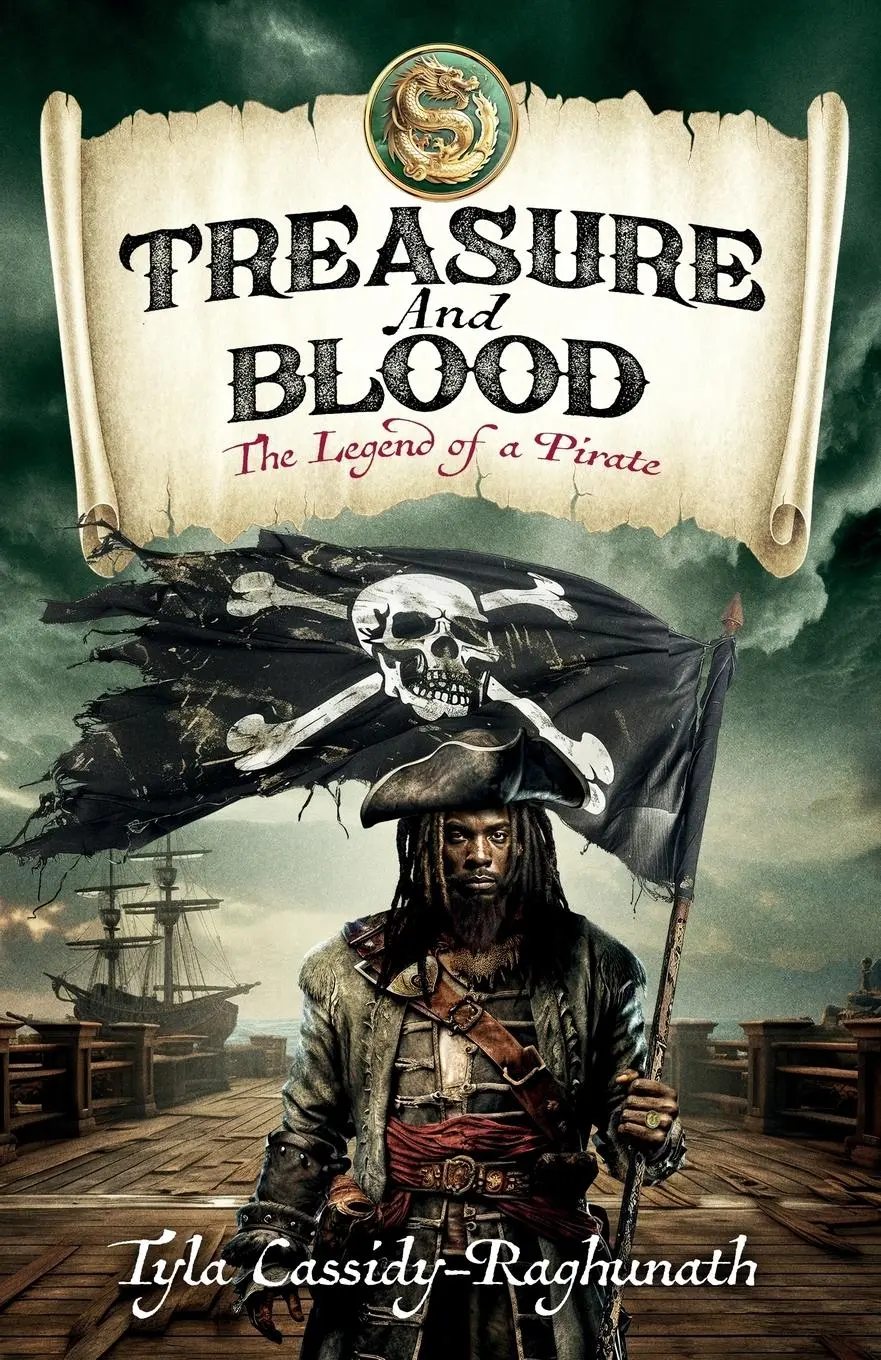Cover: 9781068748905 | Treasure and Blood | The Legend of a Pirate | Tyla Cassidy-Raghunath