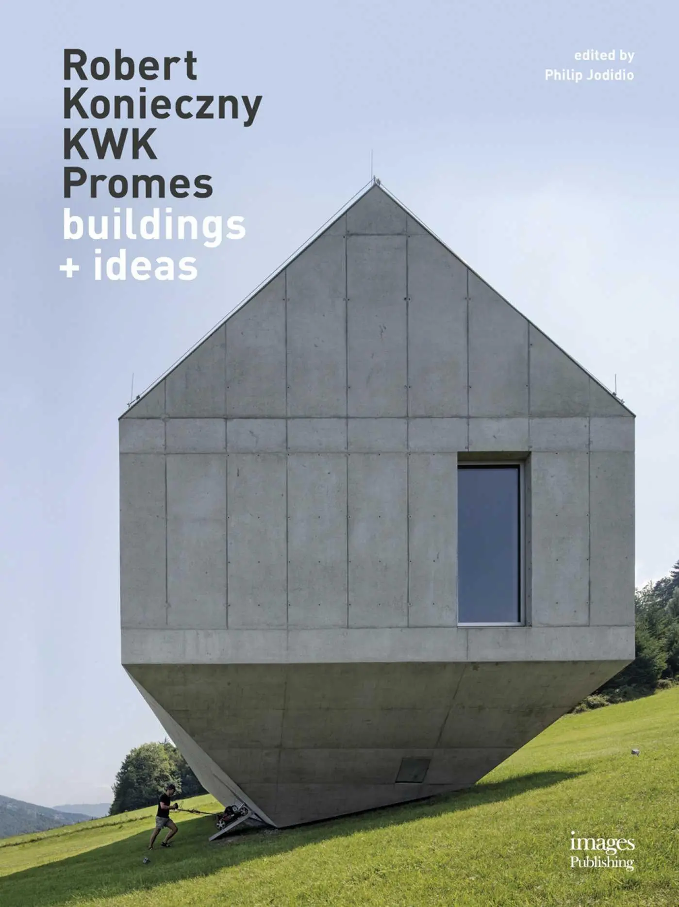 Cover: 9781864708905 | Robert Konieczny Kwk Promes | Buildings + Ideas | Philip Jodidio