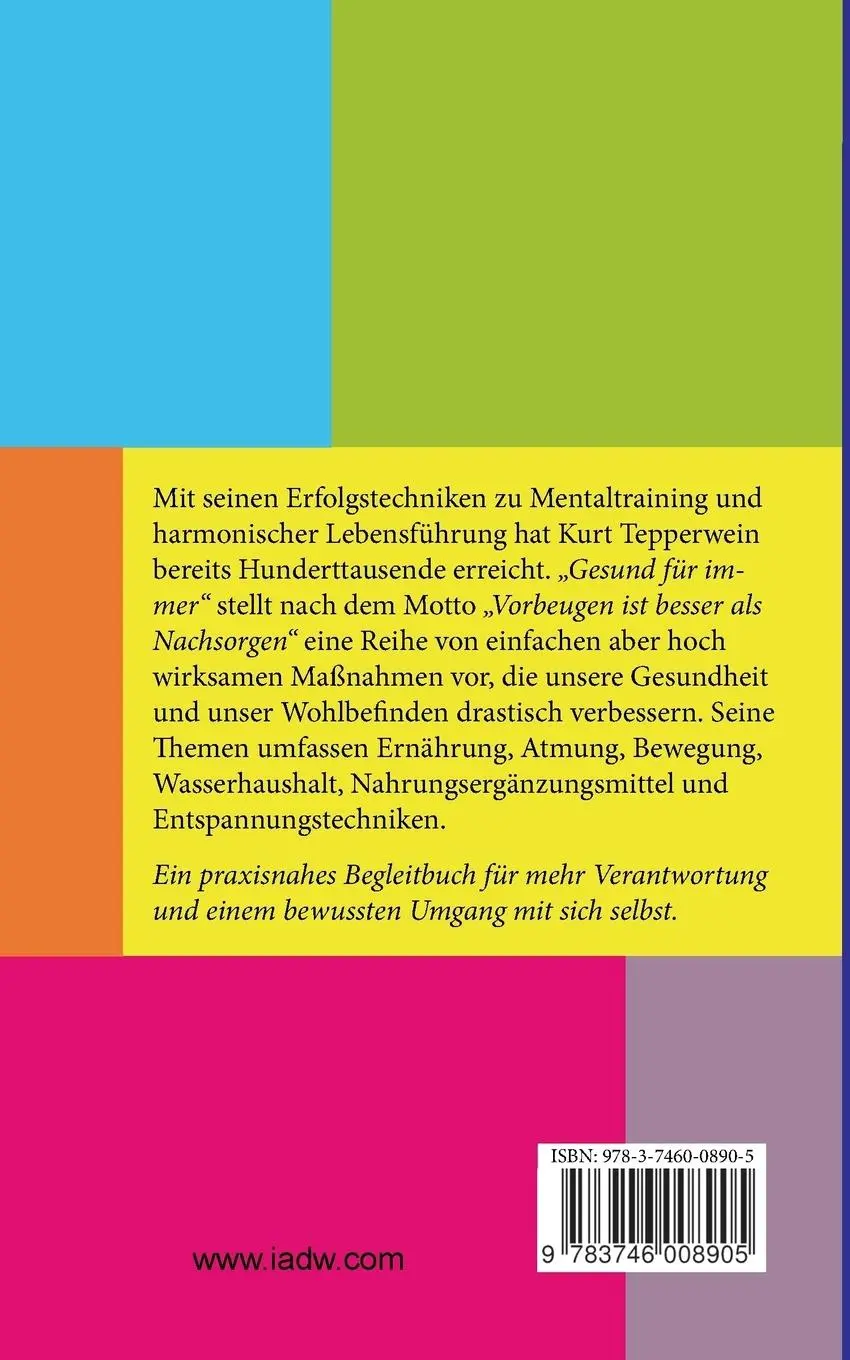 Rückseite: 9783746008905 | Gesund für immer | Kurt Tepperwein | Taschenbuch | 260 S. | Deutsch