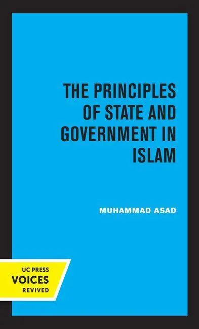 Cover: 9780520309005 | The Principles of State and Government in Islam | Muhammad Asad | Buch