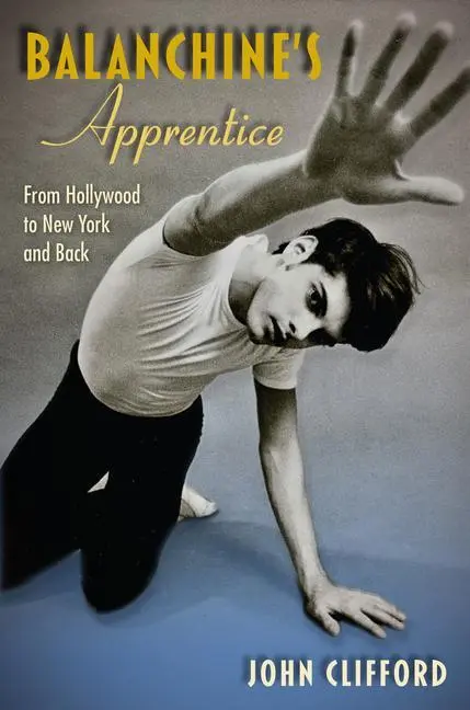 Cover: 9780813069005 | Balanchine's Apprentice | From Hollywood to New York and Back | Buch