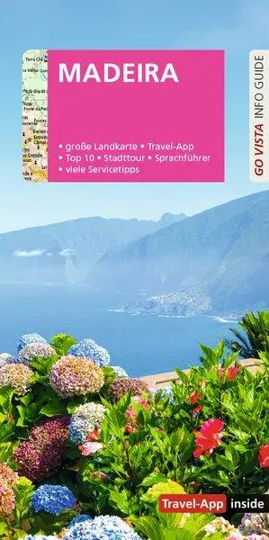 Cover: 9783961419005 | GO VISTA: Reiseführer Madeira | Mit Faltkarte und Travel App inside