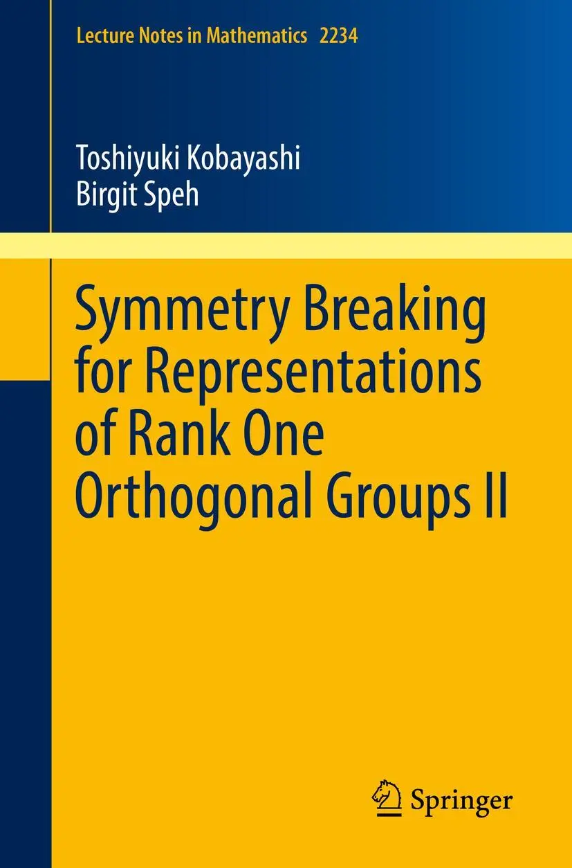 Cover: 9789811329005 | Symmetry Breaking for Representations of Rank One Orthogonal Groups II