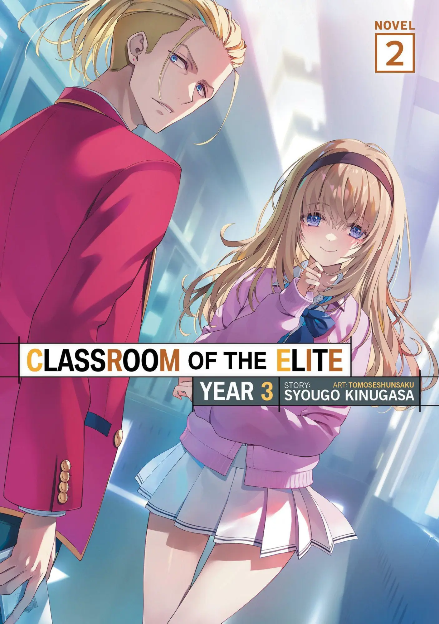 Penguin Llc Us Classroom Of The Elite, Year 3 (Light Novel) Vol. 2