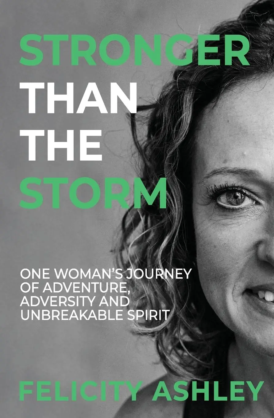 Cover: 9781068489105 | Stronger Than The Storm | Felicity Ashley | Taschenbuch | Englisch