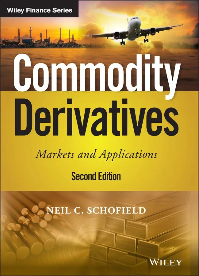 Cover: 9781119349105 | Commodity Derivatives | Markets and Applications | Neil C Schofield